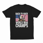 Back To Back World War Champs T-Shirt