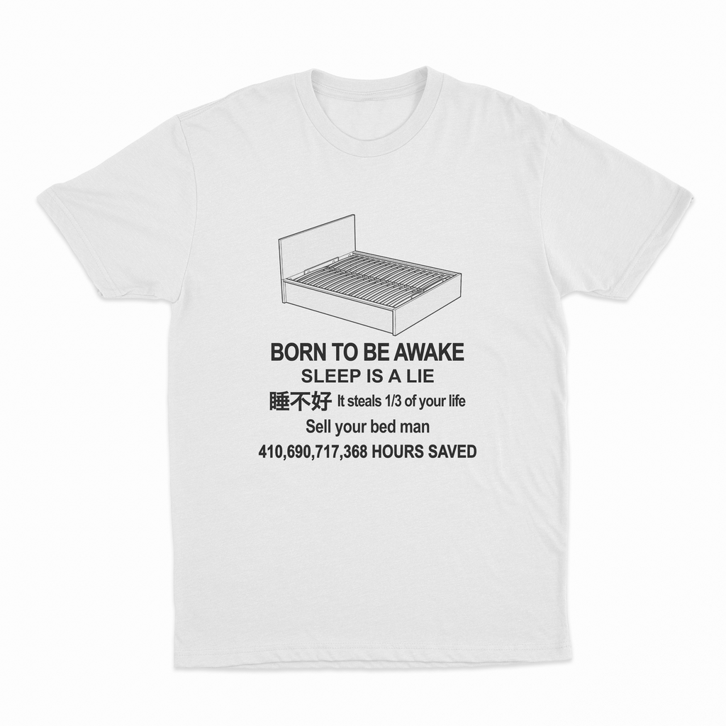 Born To Be Awake T-Shirt
