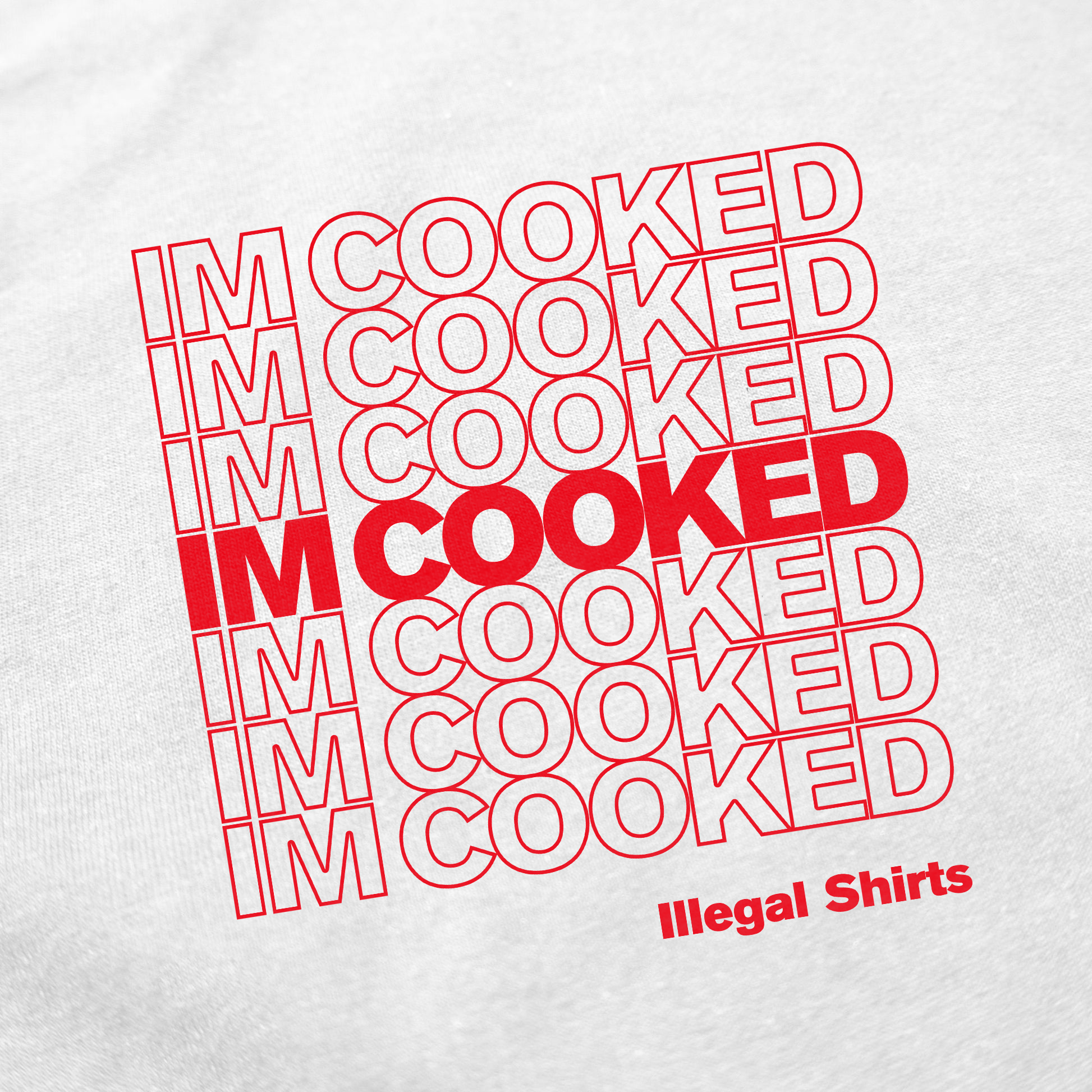 I'm Cooked T-Shirt