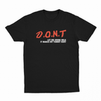 DONT Let Me Drink Milk T-Shirt