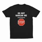 Do Not Narcan Me T-Shirt