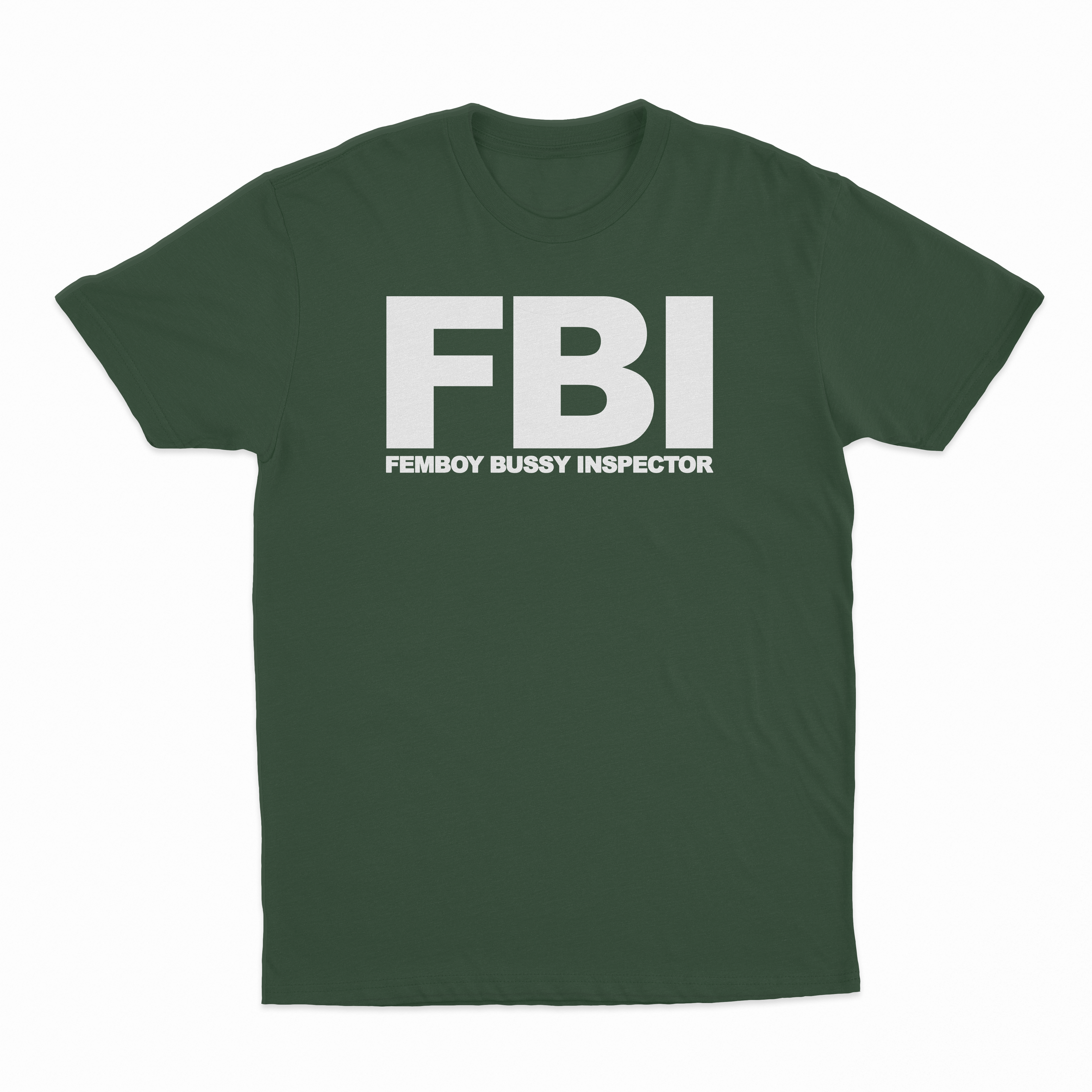 FBI (Femboy Bussy Inspector) T-Shirt