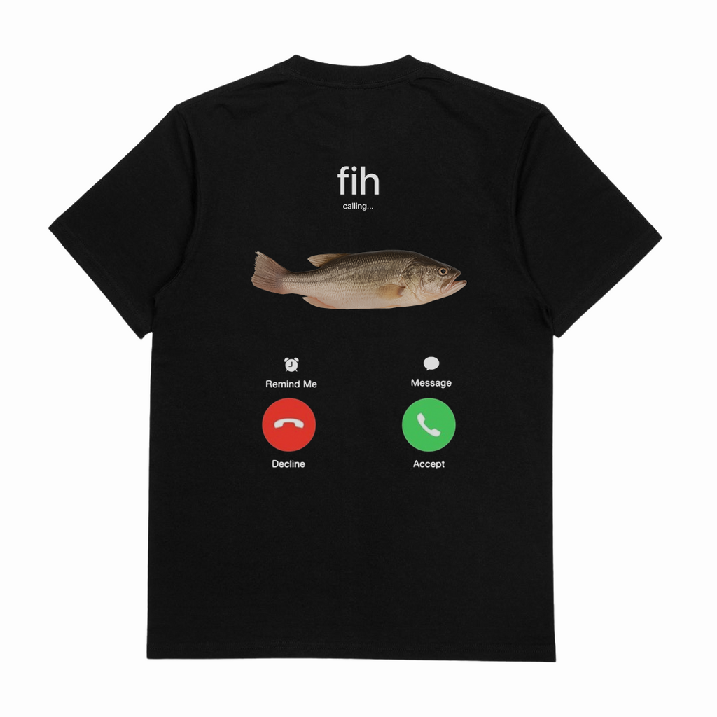 Fih Phone Call T-Shirt (Backprint)