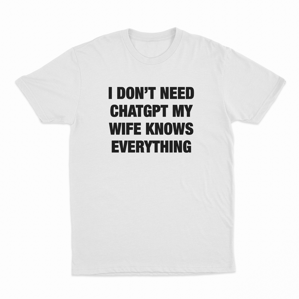 I Don't Need ChatGPT (Husband/Wife) 2–Pack