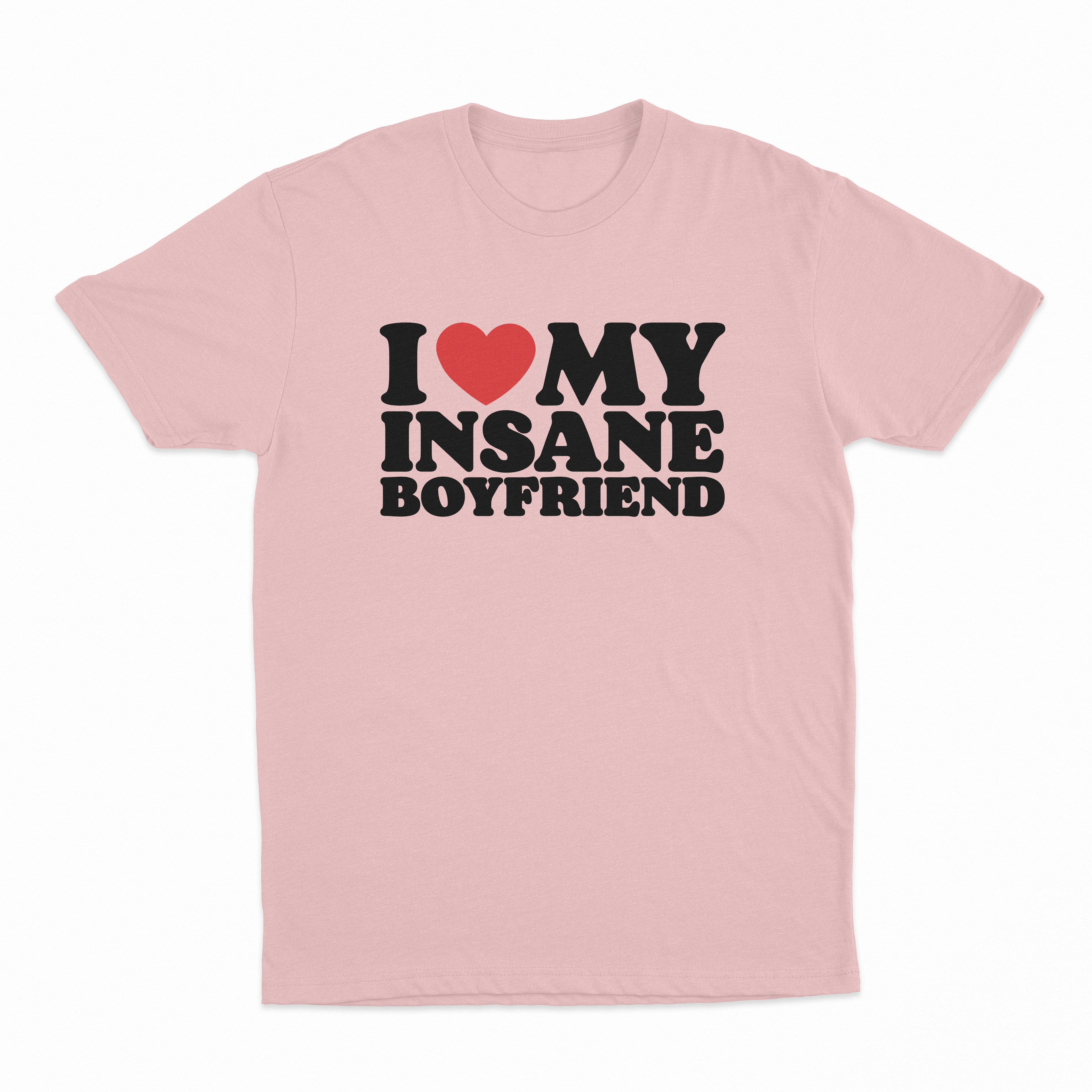 I Heart My Insane Boyfriend T-Shirt