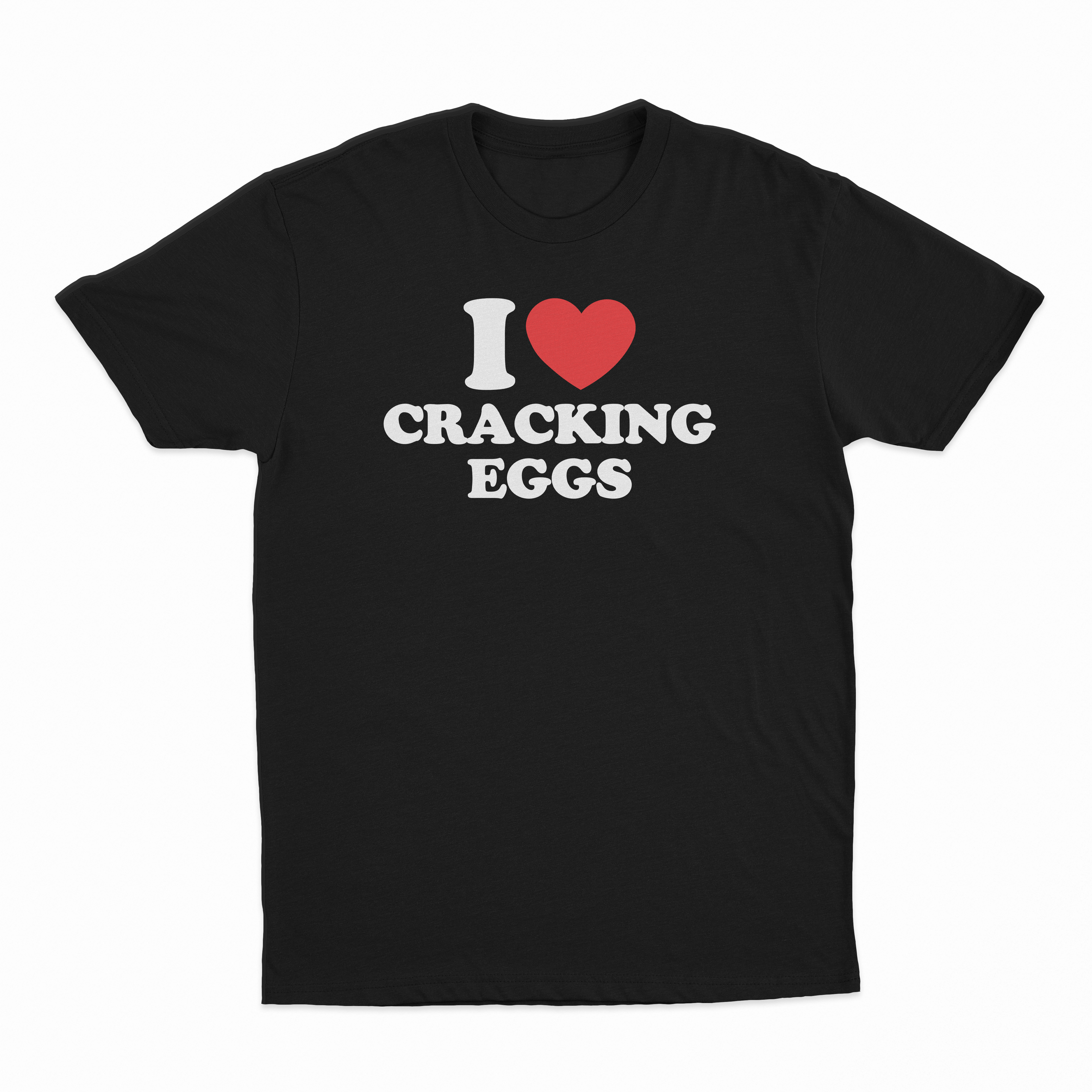 I Heart Cracking Eggs T-Shirt