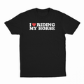 I Heart Riding My Horse T-Shirt