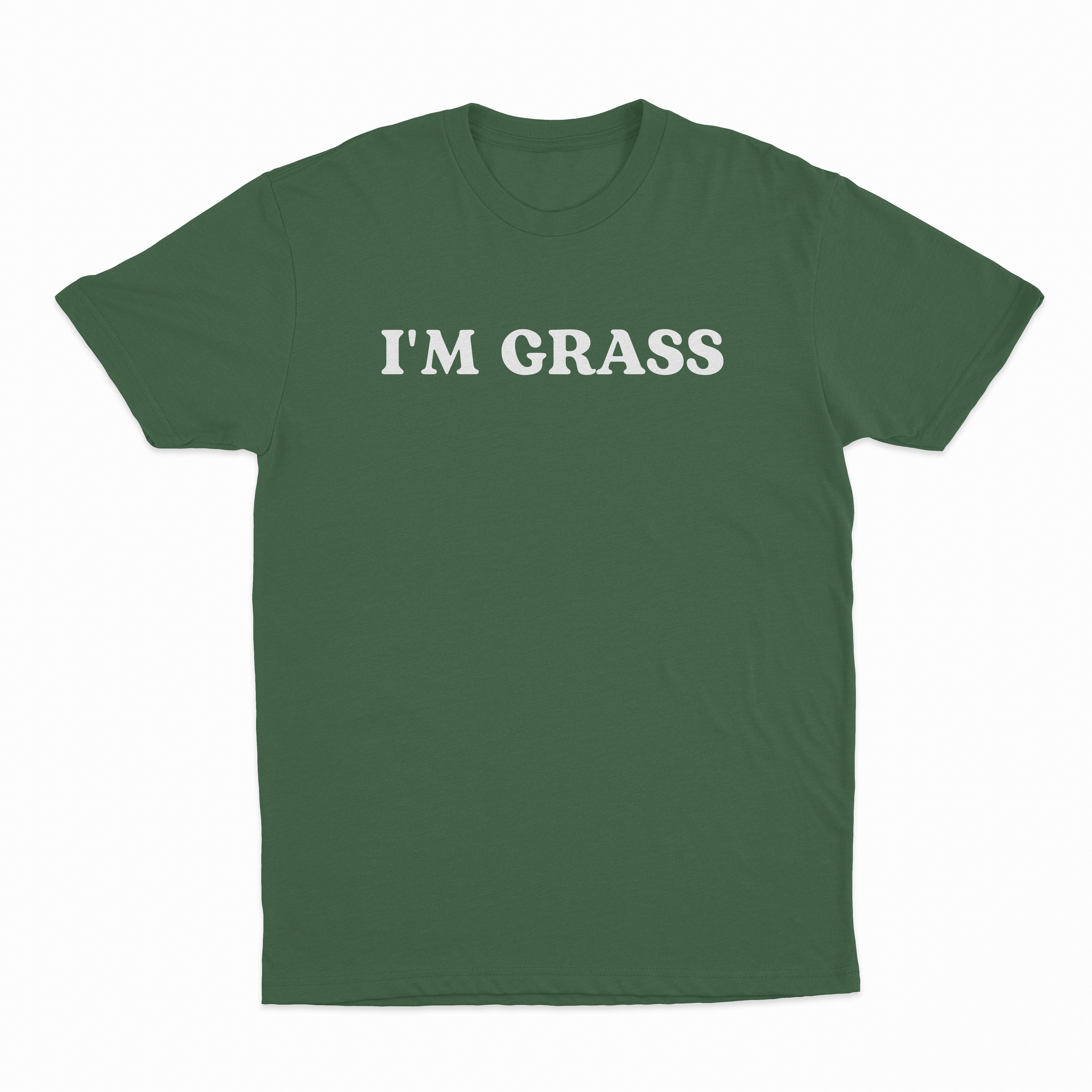 I'm Grass T-Shirt
