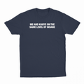 Me And Kanye On The Same Level Of Insane T-Shirt