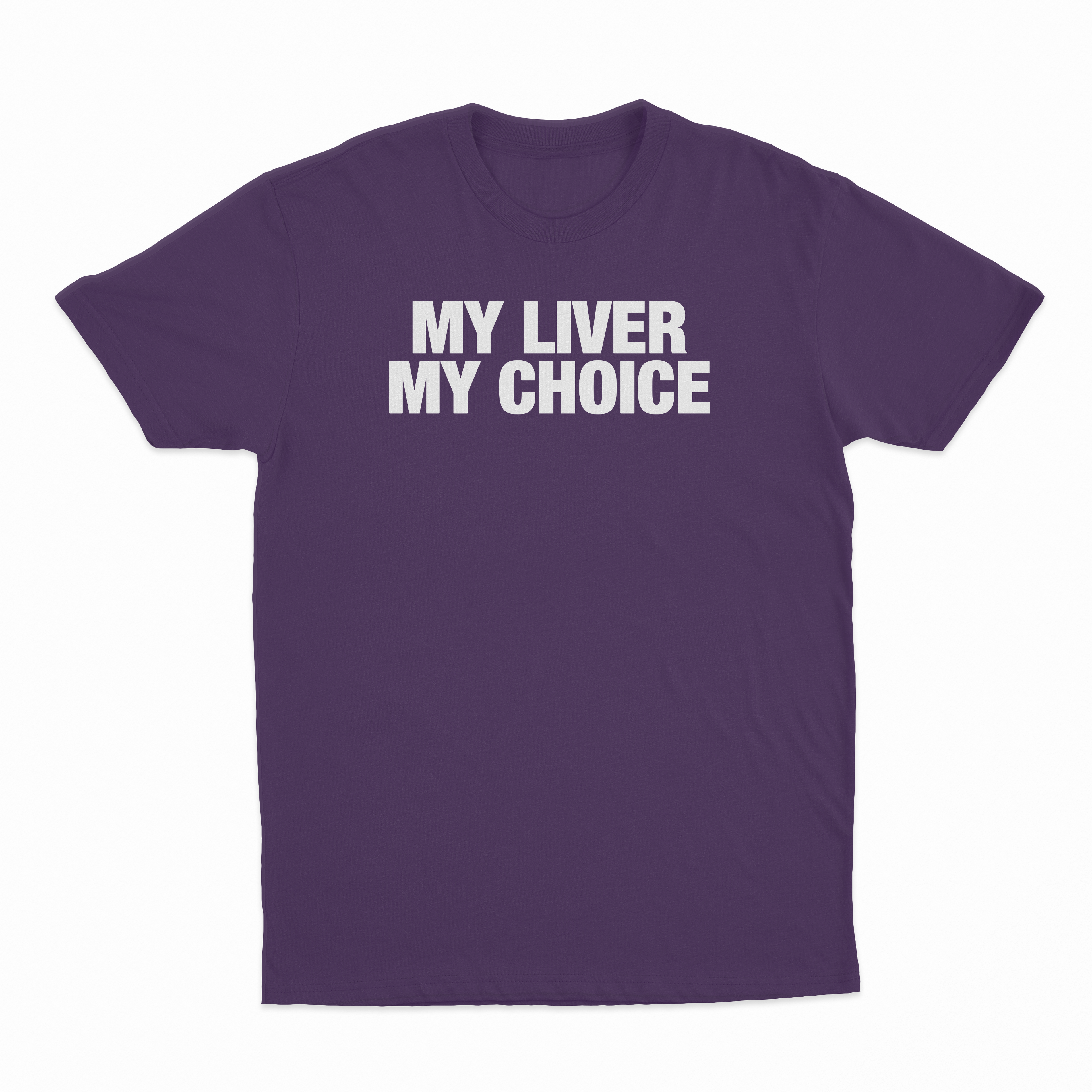 My Liver My Choice T-Shirt