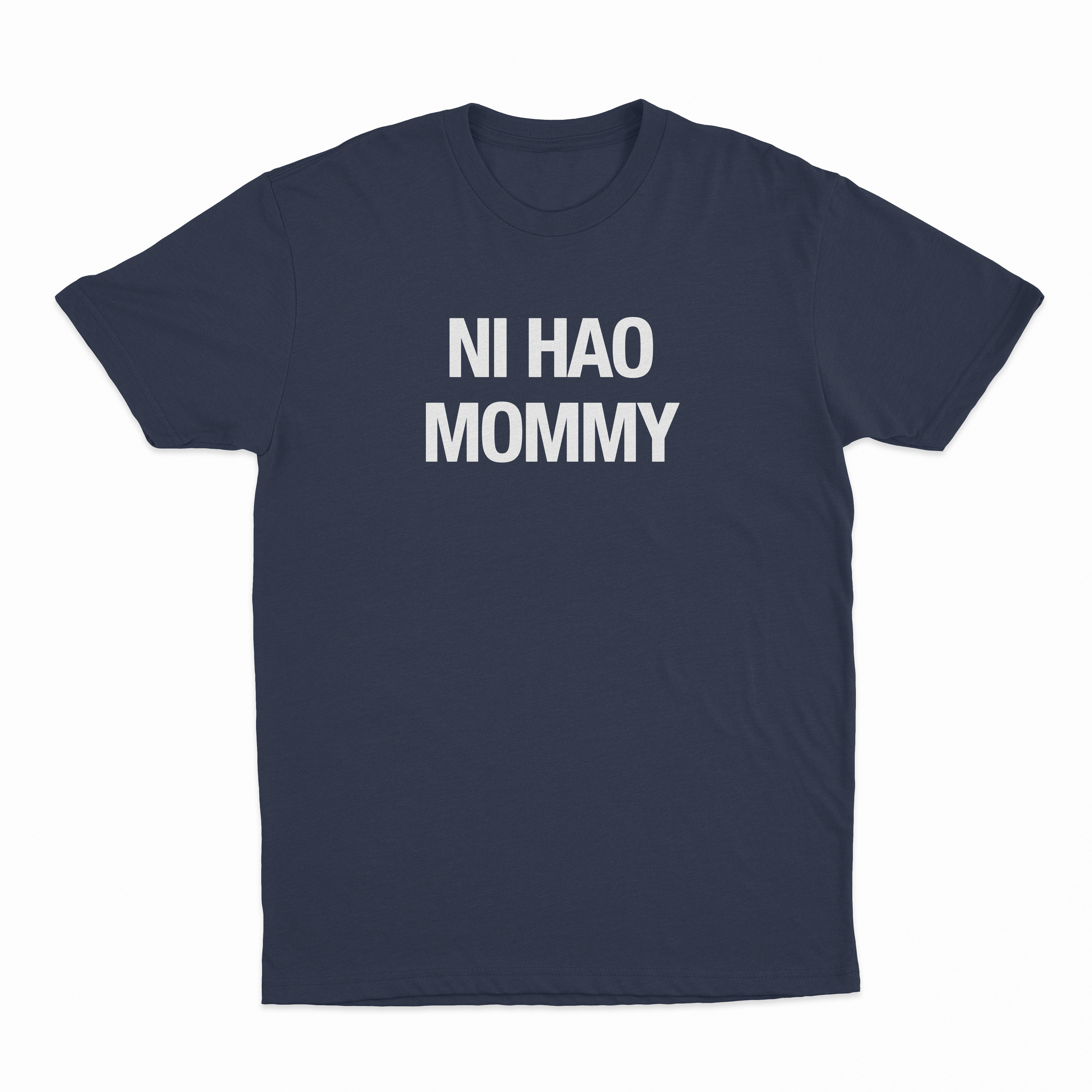 Ni Hao Mommy T-Shirt