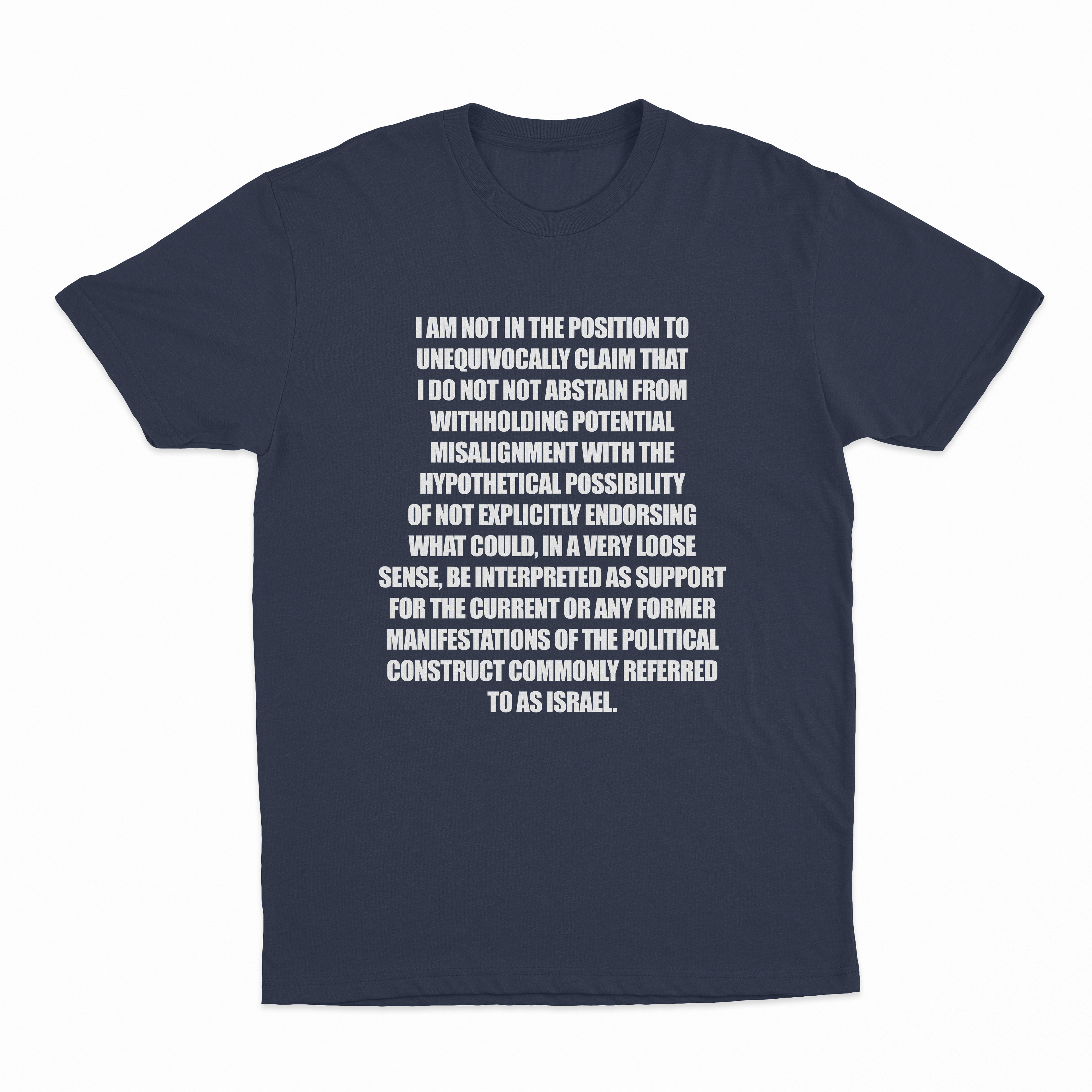 I Am Not In The Position T-Shirt