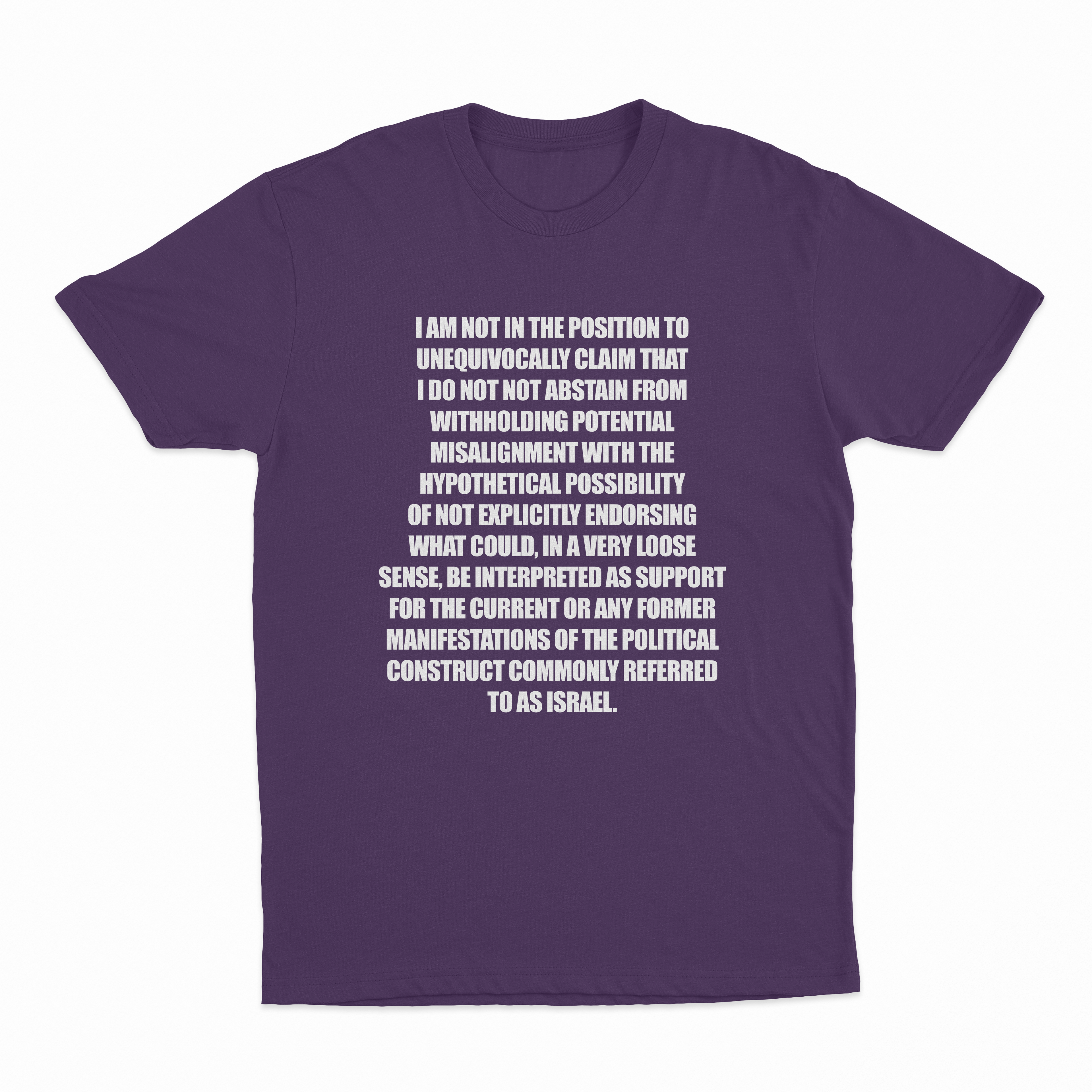 I Am Not In The Position T-Shirt