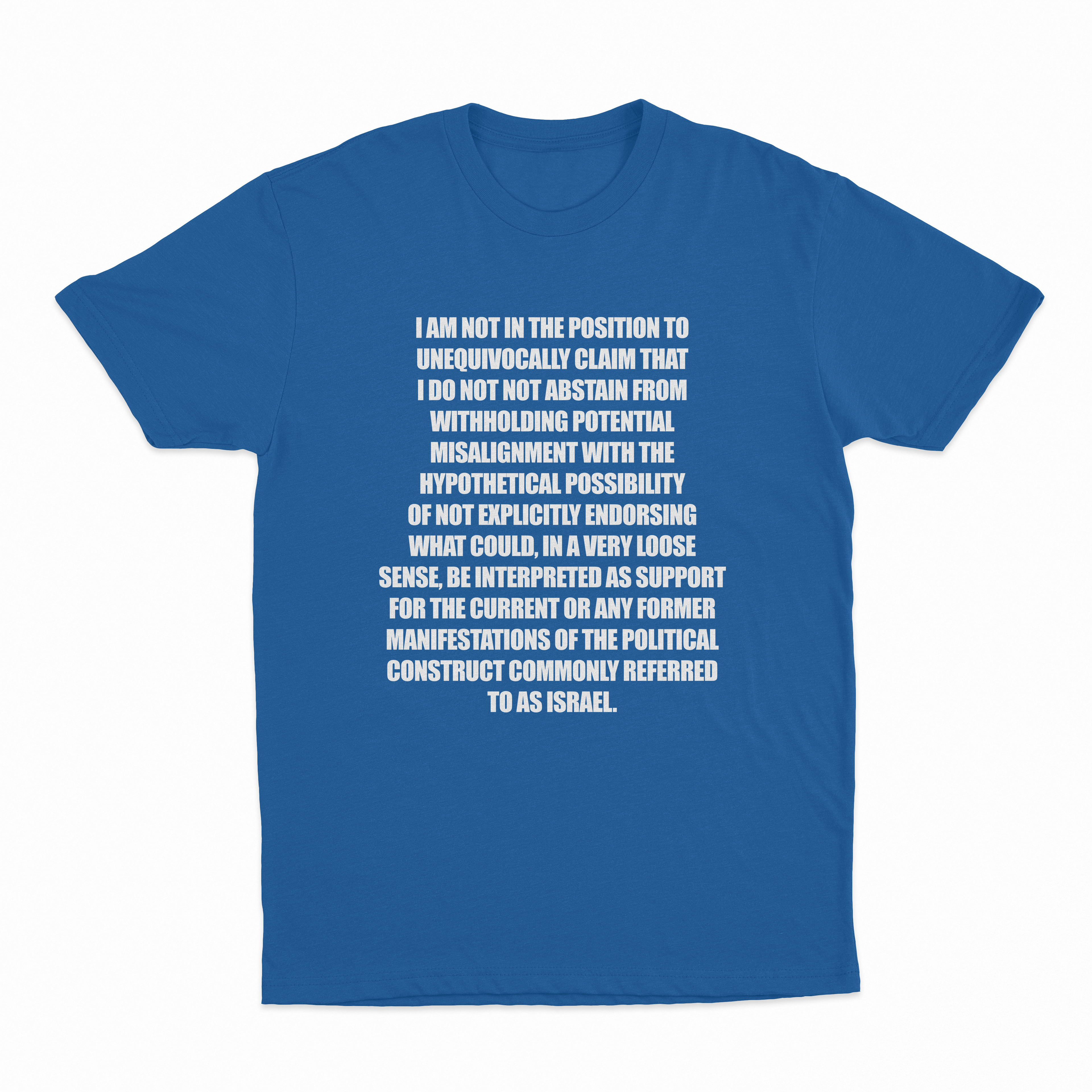I Am Not In The Position T-Shirt