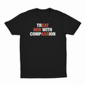 Treat Her With Compassion T-Shirt